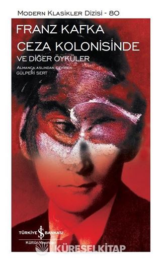 Ceza Kolonisinde ve Diğer Öyküler (Ciltli)