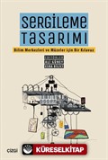 Sergileme Tasarımı (Bilim Merkezleri ve Müzeler için Bir Kılavuz)