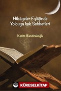 Hikayeler Eşliğinde Yolcuya Işık Sohbetleri