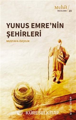 Yunus Emre'nin Şehirleri