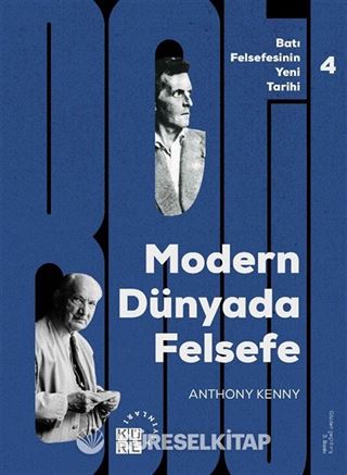 Modern Dünyada Felsefe / Batı Felsefesinin Yeni Tarihi 4. Cilt