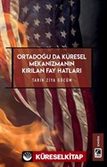 Ortadoğu'da Küresel Mekanizmanın Kırılan Fay Hatları