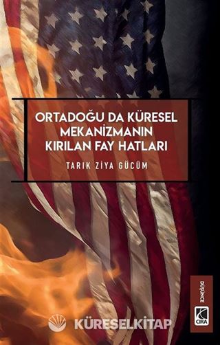 Ortadoğu'da Küresel Mekanizmanın Kırılan Fay Hatları