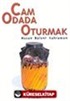 Cam Odada Oturmak