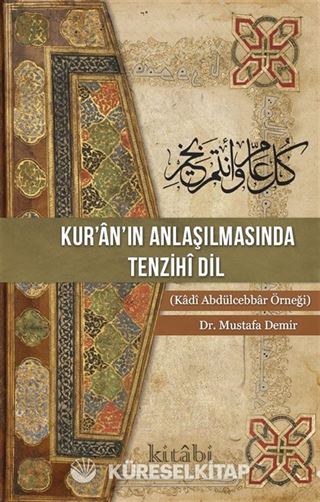 Kur'an'ın Anlaşılmasında Tenzihî Dil