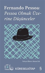 Everest Açıkhava 14 / Fernando Pessoa: Pessoa Olmak Üzerine Düşünceler