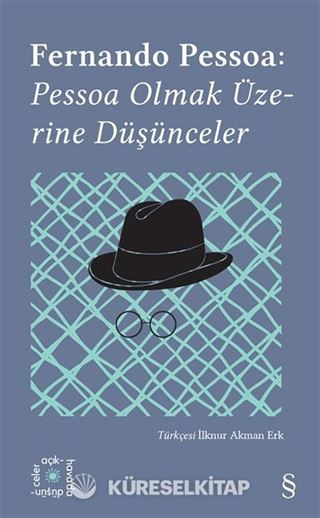Everest Açıkhava 14 / Fernando Pessoa: Pessoa Olmak Üzerine Düşünceler