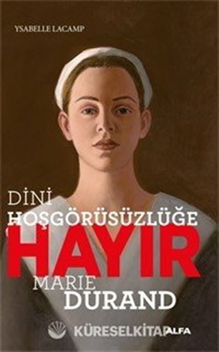 Dini Hoşgörüsüzlüğe Hayır