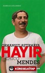 Ormansızlaştırmaya Hayır