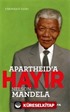 Apartheid'a Hayır