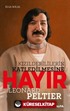 Kızılderililerin Katledilmesine Hayır / Leonard Peltier