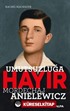 Umutsuzluğa Hayır