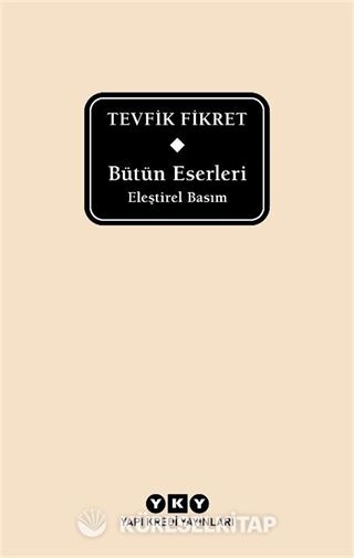 Bütün Eserleri Eleştirel Basım - Tevfik Fikret (Delta)