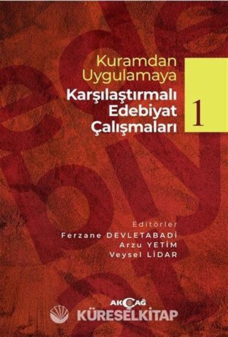 Kuramdan Uygulamaya Karşılaştırmalı Edebiyat Çalışmaları 1