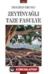 Zeytinyağlı Taze Fasulye