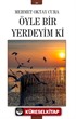 Öyle Bir Yerdeyim Ki