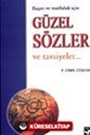 Güzel Sözler ve Tavsiyeler / Başarı ve Mutluluk İçin