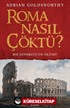 Roma Nasıl Çöktü?