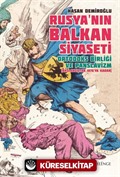 Rusya'nın Balkan Siyaseti Ortodoks Birliği ve Panslavizm (Başlangıçtan 1876'ya Kadar)