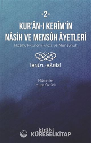 Kur'an-ı Kerîm'in Nasih ve Mensûh Âyetleri 2