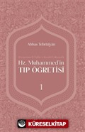 Hz. Muhammed'in Tıp Öğretisi 1
