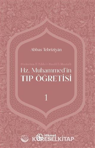 Hz. Muhammed'in Tıp Öğretisi 1