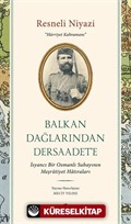 Balkan Dağlarından Dersaadet'e