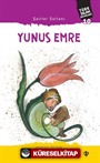 Şairler Sultanı Yunus Emre / Türk İslam Büyükleri 10
