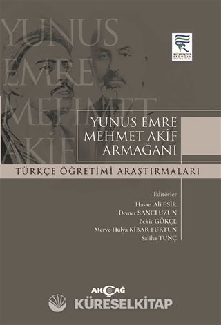 Yunus Emre Mehmet Akif Armağanı Türkçe Öğretimi Araştırmaları