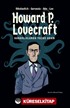 Howard P. Lovecraft Karanlıklarda Yazan Adam