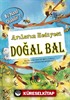 Arıların Hediyesi Doğal Bal Bu Nasıl Olabilir?