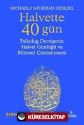 Halvette 40 Gün Psikolog Bir Dervişe'nin Halvet Günlüğü ve Bilimsel Çözümlemesi