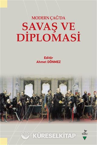 Modern Çağ'da Savaş Ve Diplomasi