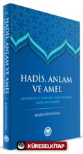 Hadis Anlam ve Amel