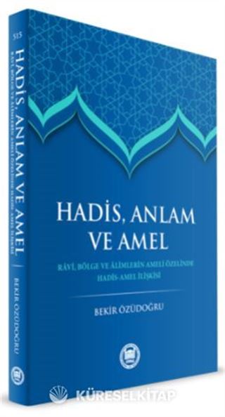 Hadis Anlam ve Amel