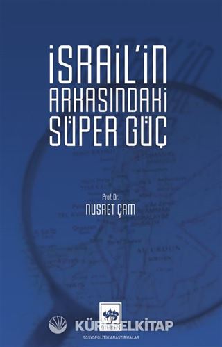İsrail'in Arkasındaki Süper Güç