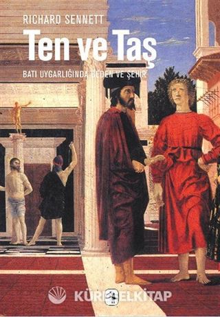 Ten ve Taş Batı Uygarlığında Beden ve Şehir