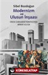 Modernizm ve Ulusun İnşası Erken Cumhuriyet Türkiyesi'nde Mimari Kültür