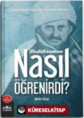 Bediüzzaman Nasıl Öğrenirdi?