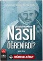 Bediüzzaman Nasıl Öğrenirdi?