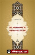 Hz. Muhammed'in Nübüvvetine Delil Olan İnsanî Özellikleri