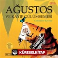 Ağustos ve Kayıp Gülümsemesi