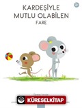 Kardeşiyle Mutlu Olabilen Fare / Öğrenen Yavrular