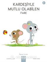 Kardeşiyle Mutlu Olabilen Fare / Öğrenen Yavrular