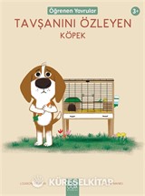 Tavşanını Özleyen Köpek / Öğrenen Yavrular