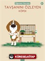 Tavşanını Özleyen Köpek / Öğrenen Yavrular