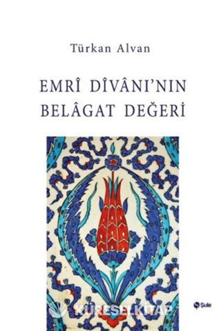 Emri Divanı'nın Belagat Değeri