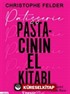 Patisserie: Pastacının El Kitabı