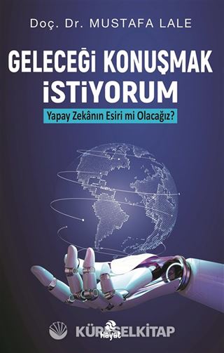 Geleceği Konuşmak İstiyorum