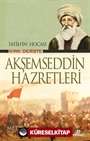 Fatih'in Hocası Kırk Derste Akşemseddin Hazretleri